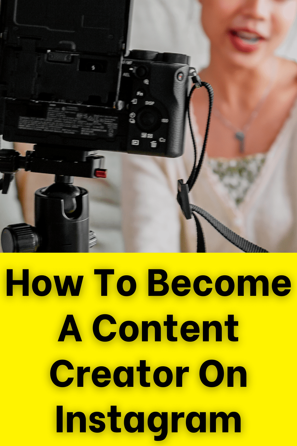 How To Become A Content Creator On Instagram