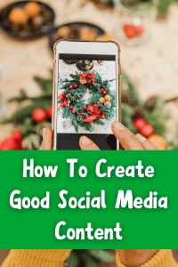 How To Create Good Social Media Content