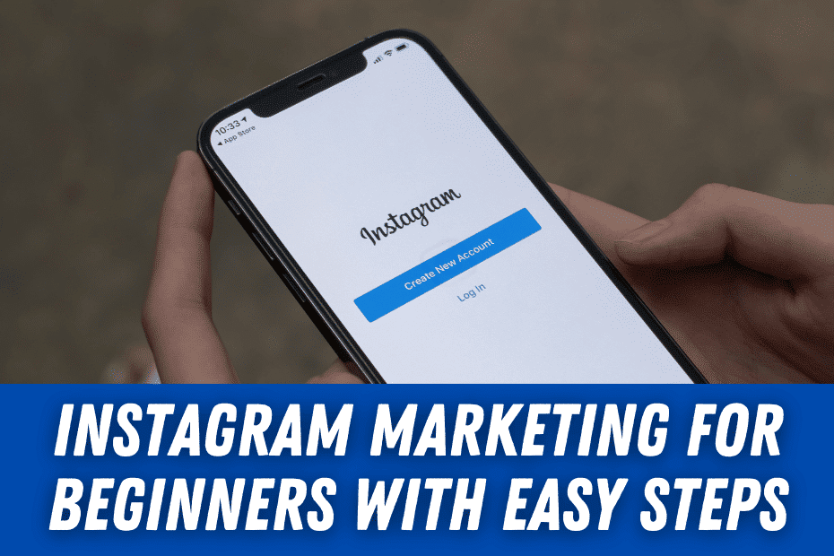Instagram Marketing For Beginners With Easy Steps