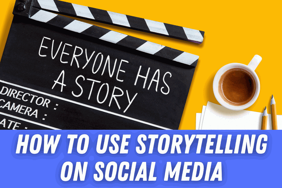 Storytelling On Social Media