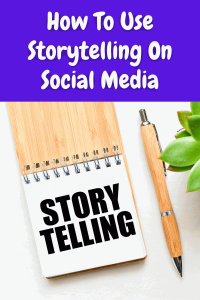 Storytelling On Social Media