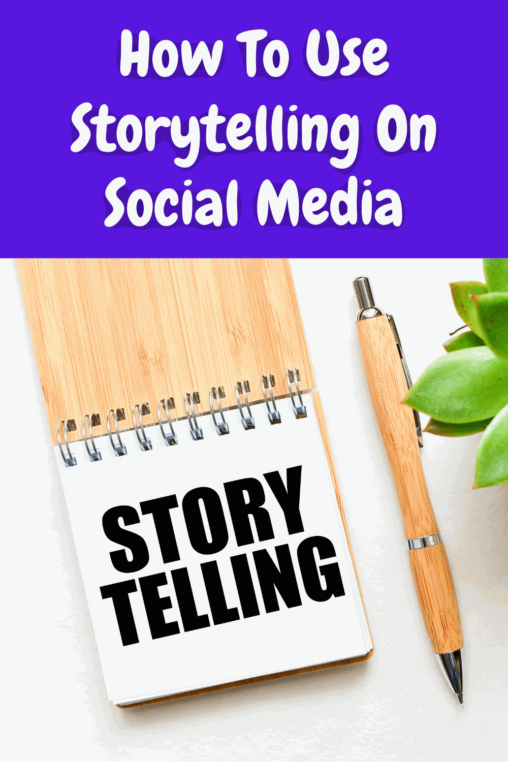 Storytelling On Social Media 
