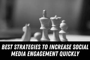 Strategies To Increase Social Media Engagement
