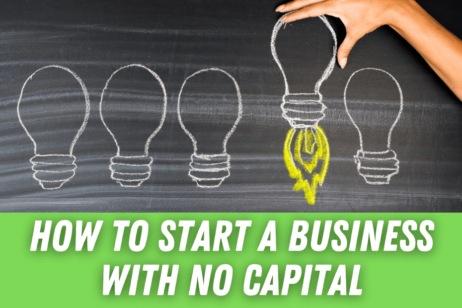 How To Start A Business With No Capital