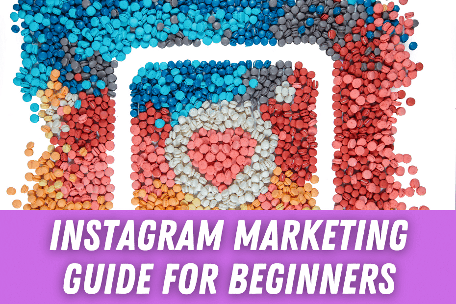 Instagram Marketing Guide For Beginners