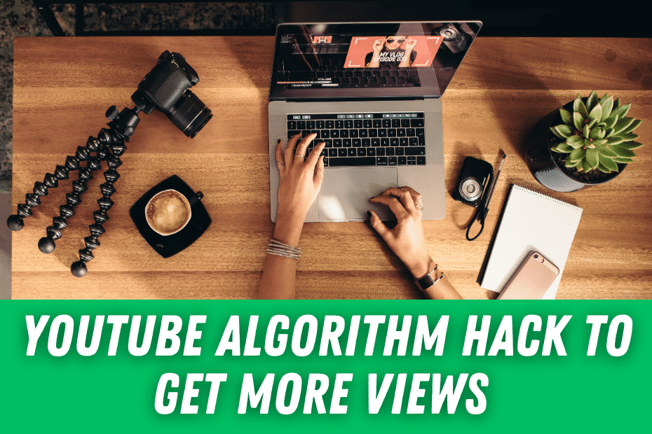 Youtube Algorithm Hack To Get More Views